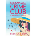 Chesapeake Crime Club: A Minxy Banks Mystery