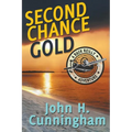 Second Chance Gold (Buck Reilly Adventure Series Book 4)