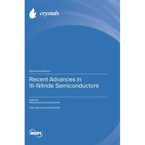 Recent Advances in III-Nitride Semiconductors