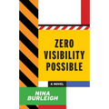 Zero Visibility Possible