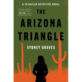 The Arizona Triangle: A Jo Bailen Detective Novel