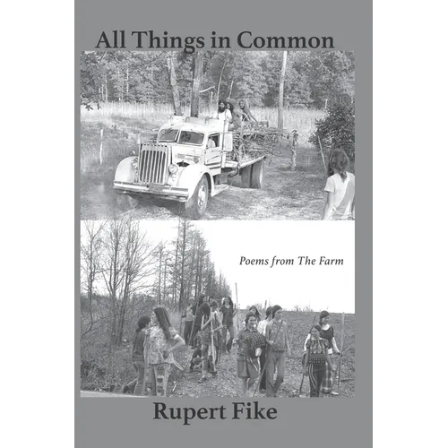 All Things in Common: Poems from The Farm
