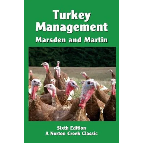 Turkey Management: A Comprehensive Guide to Raising Turkeys