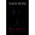 Beg For It: A Taboo Splatterpunk Erotica