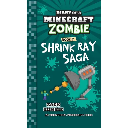 Diary of a Minecraft Zombie Book 31: Shrink Ray Saga