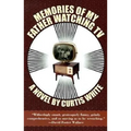 Memories of My Father Watching TV