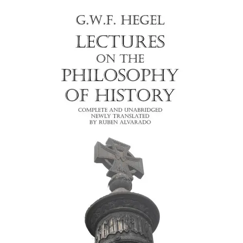 Lectures on the Philosophy of History