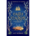 Castle Carob: A Tale of Magic, Secrets, and Adventure