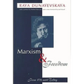 Marxism and Freedom: From 1776 Until Today