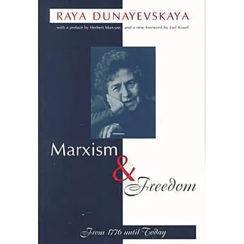 Marxism and Freedom: From 1776 Until Today