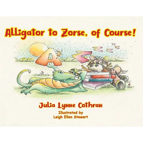 Alligator to Zorse, of Course!