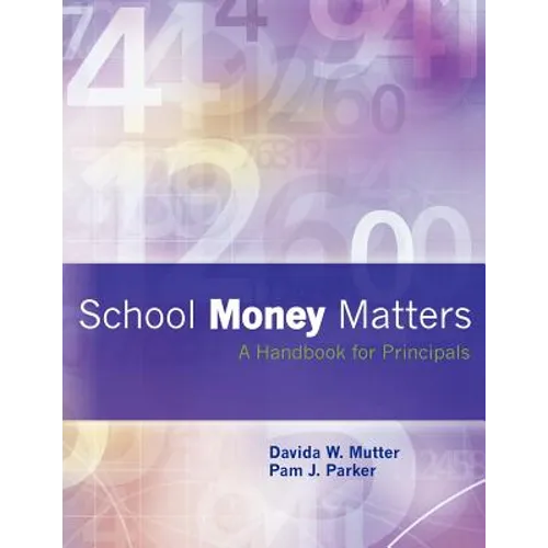 School Money Matters: A Handbook for Principals