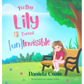 The Day Lily Turned (un)Invisible