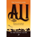 The Fourth Caliph - Ali (RA)