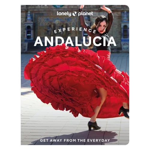 Lonely Planet Experience Andalucia