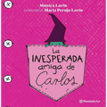 La Inesperada Amiga de Carlos / Carlos' Unexpected Friend