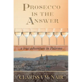 Prosecco is the Answer: a true adventure in Palermo