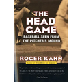 The Head Game: Baseball Seen from the Pitcher's Mound