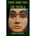 The Drums of Sitka