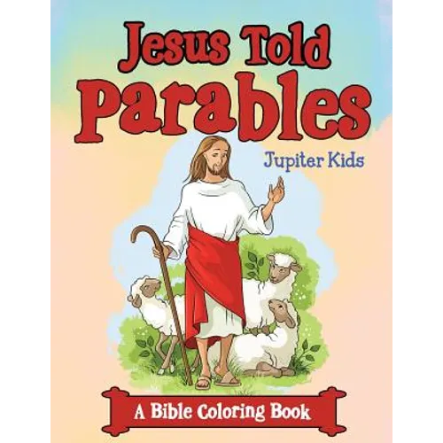 Jesus Told Parables (A Bible Coloring Book)