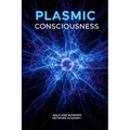 Plasmic Consciousness