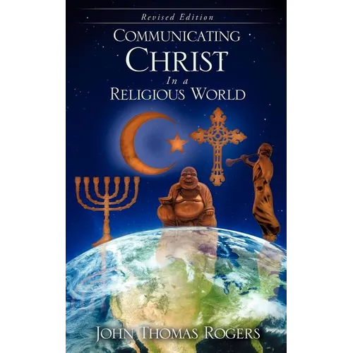 Communicating Christ In a Religious World