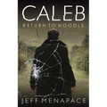 Caleb: Return to Noodle