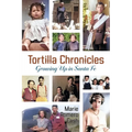 Tortilla Chronicles