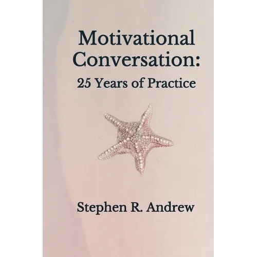 Motivational Conversation: 25 Years of Practice