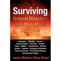 Surviving Natural Disasters and Man-Made Disasters