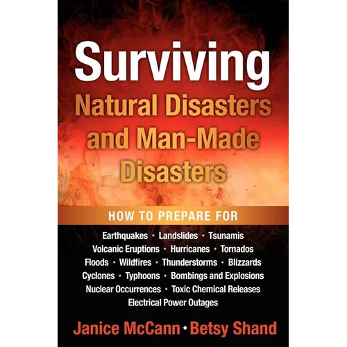 Surviving Natural Disasters and Man-Made Disasters