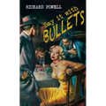 Say it with Bullets