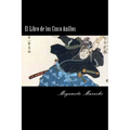 El Libro de los Cinco Anillos (Spanish) Edition