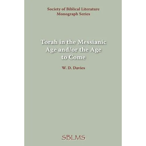 Torah in the Messianic Age and/or the Age to Come