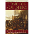 Gone for Soldiers: A Novel of the Mexican War