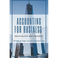 Accounting for Business: Practicalities and Strategies