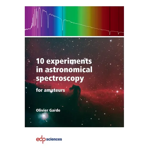 10 experiments in astronomical spectroscopy for amateurs