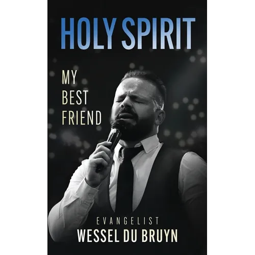 Holy Spirit My Best Friend