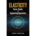 Elasticity: Tensor, Dyadic, and Engineering Approaches