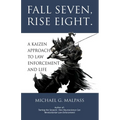 Fall Seven, Rise Eight. A Kaizen Approach to Law Enforcement and Life
