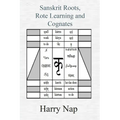 Sanskrit, Rote Learning and Cognates