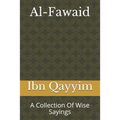 Al-Fawaid: A Collection Of Wise Sayings