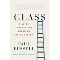 Class: A Guide Through the American Status System