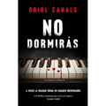 No Dormiràs / You Will Not Sleep