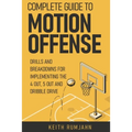 Complete guide to motion offense: Implementing the 5 out, 4 out or dribble drive.