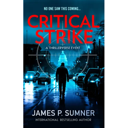 Critical Strike: A Thrillerverse Event