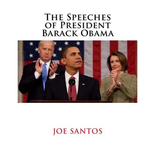 The Speeches of President Barack Obama