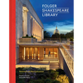 Folger Shakespeare Library: Renewal and Revitalization
