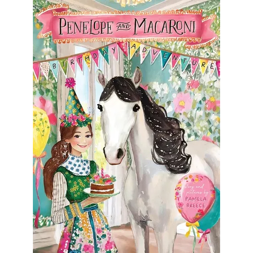 Penelope and Macaroni: The Birthday Adventure
