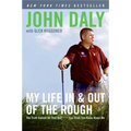 My Life in and Out of the Rough: The Truth Behind All That Bull**** You Think You Know about Me